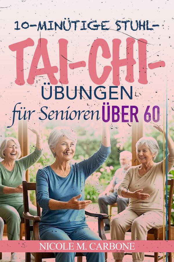 10-Minütige Stuhl Tai Chi Übungen für Senioren über 60