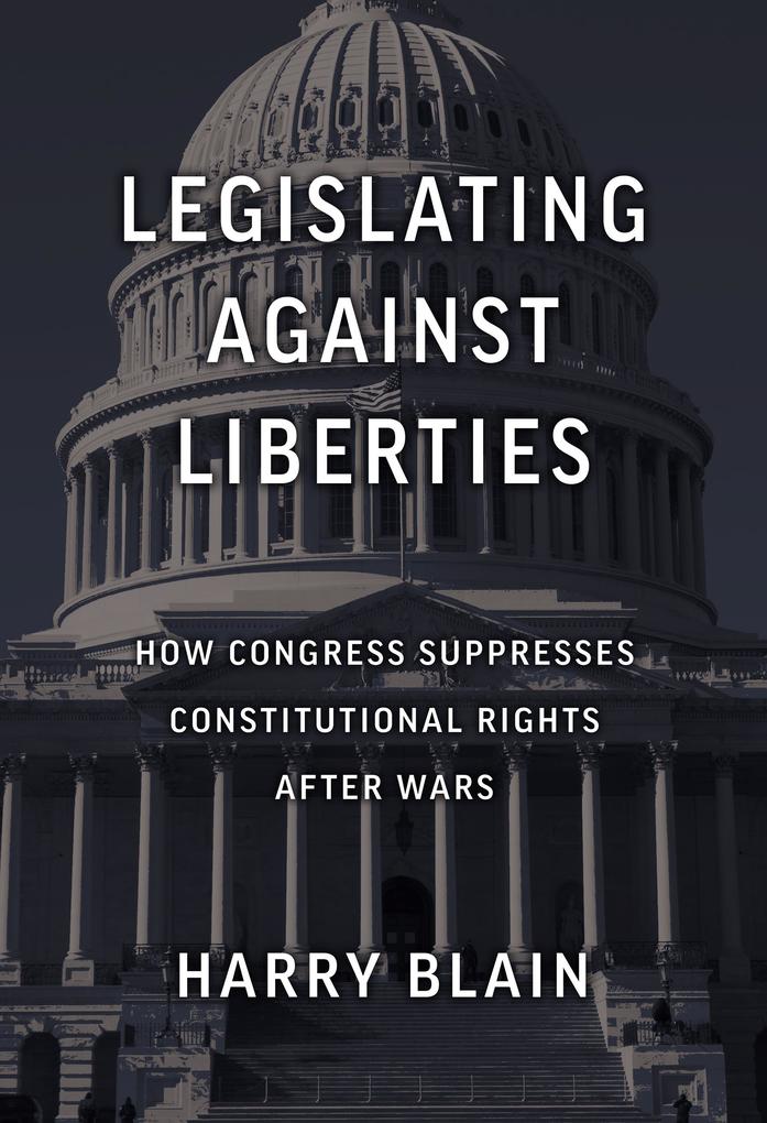 Legislating Against Liberties
