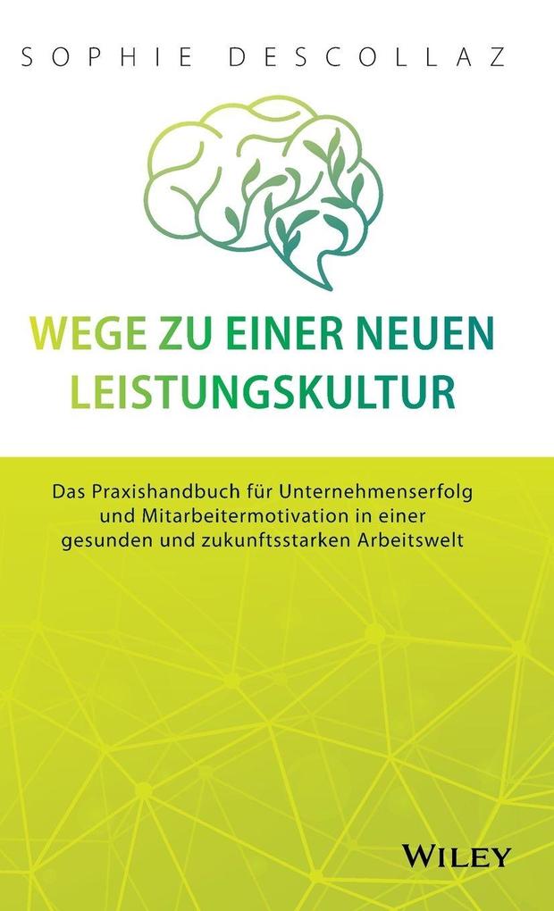 Wege zu einer neuen Leistungskultur