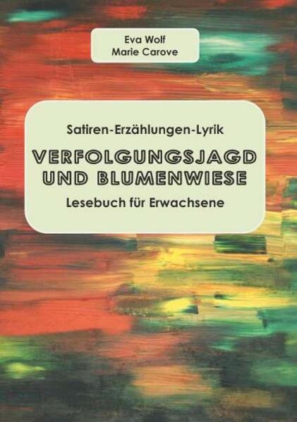 VERFOLGUNGSJAGD UND BLUMENWIESE