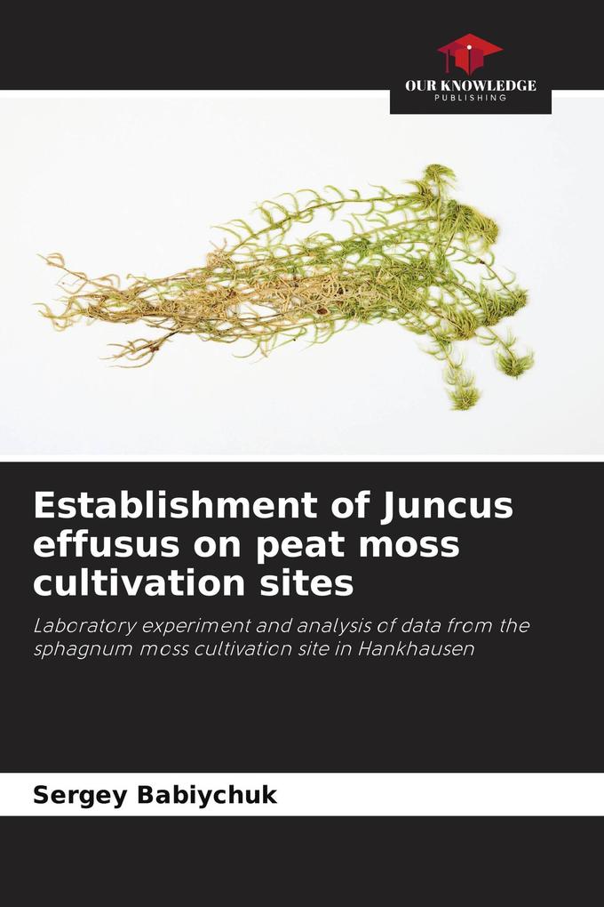 Establishment of Juncus effusus on peat moss cultivation sites