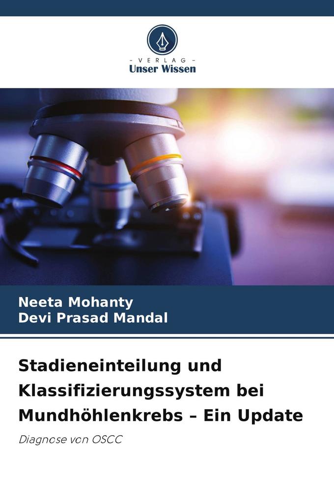 Stadieneinteilung und Klassifizierungssystem bei Mundhöhlenkrebs - Ein Update