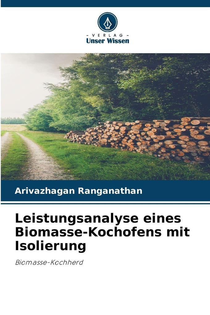 Leistungsanalyse eines Biomasse-Kochofens mit Isolierung