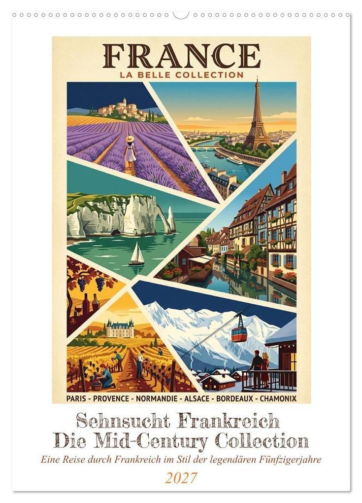 Sehnsucht Frankreich - Die Mid-Century Collection (Wandkalender 2027 DIN A2 hoch) CALVENDO Monatskalender