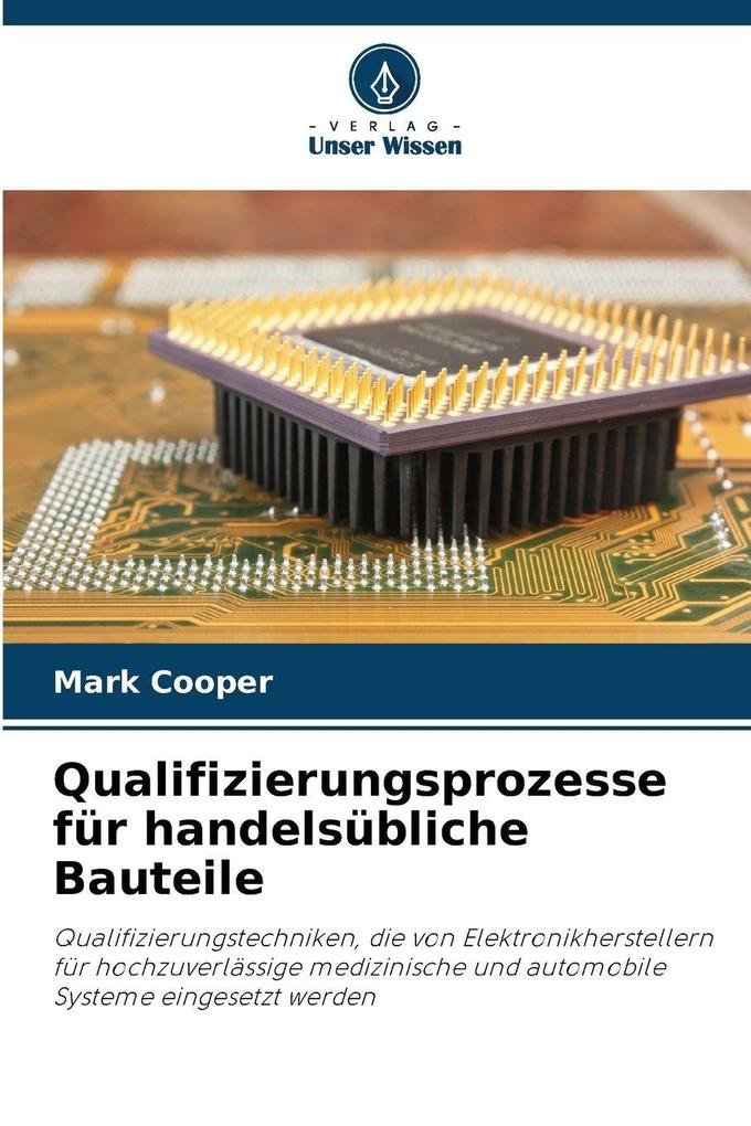 Qualifizierungsprozesse für handelsübliche Bauteile