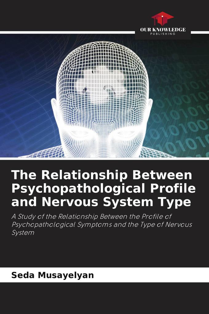 The Relationship Between Psychopathological Profile and Nervous System Type