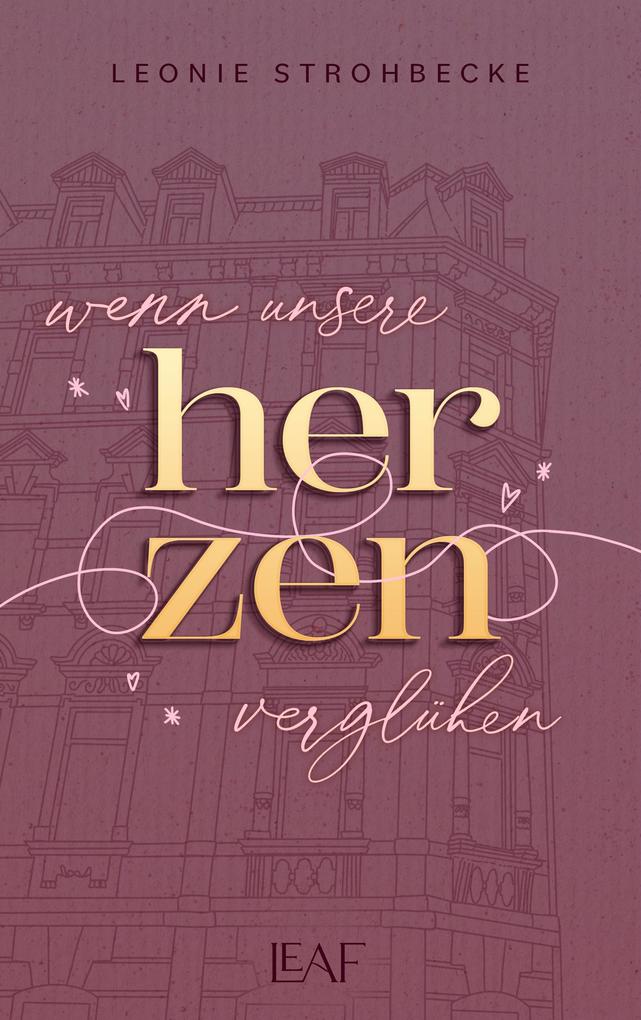 Wenn unsere Herzen verglühen
