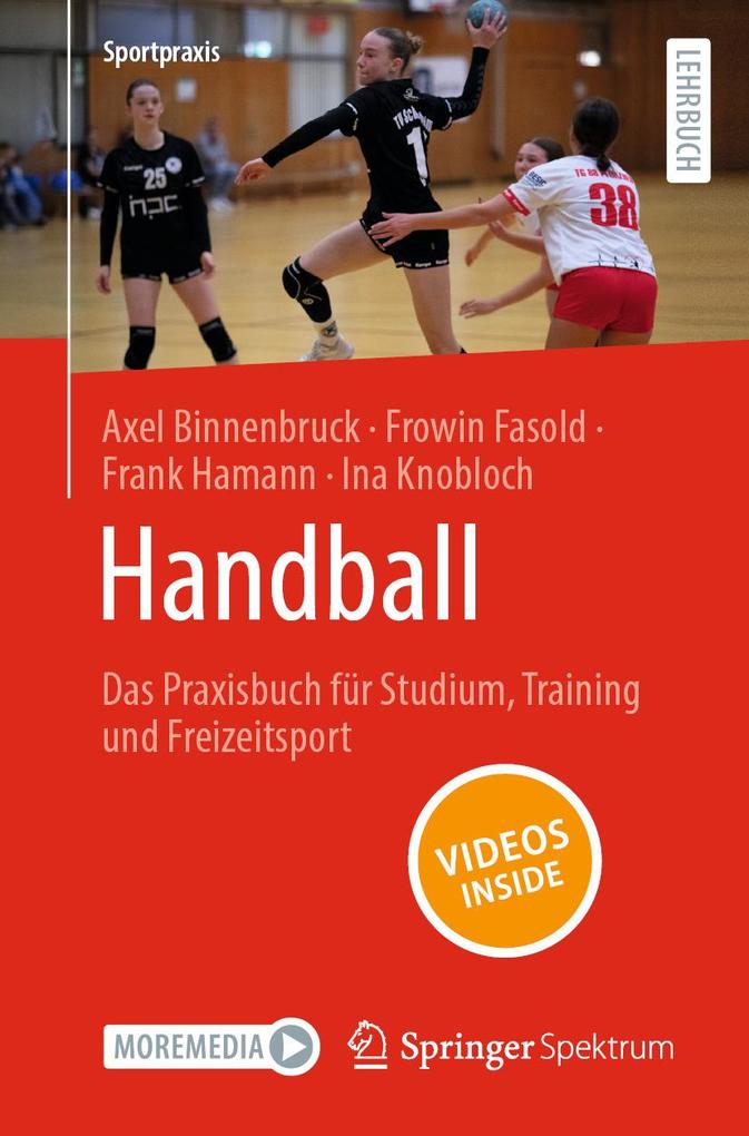 Handball - Das Praxisbuch für Studium Training und Freizeitsport