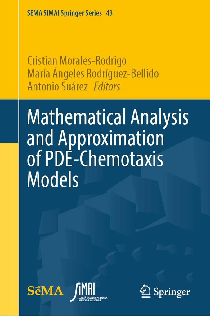 Mathematical Analysis and Approximation of PDE-Chemotaxis Models