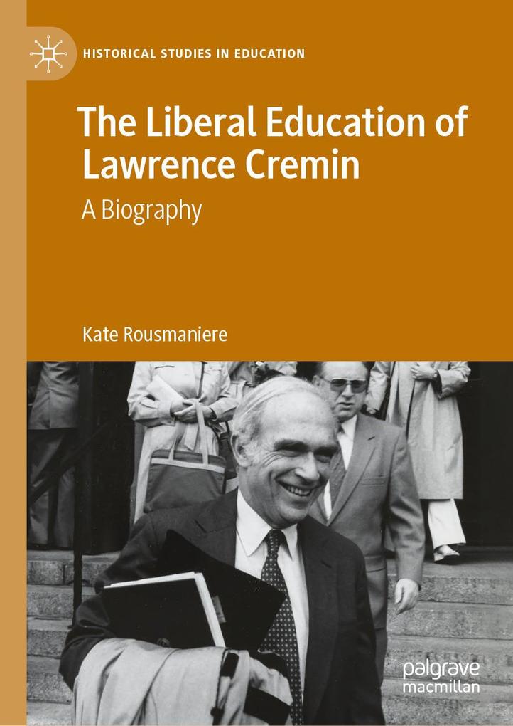 The Liberal Education of Lawrence Cremin