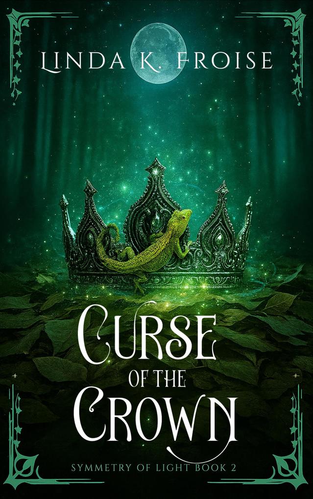 Curse of the Crown (Symmetry of Light #2)