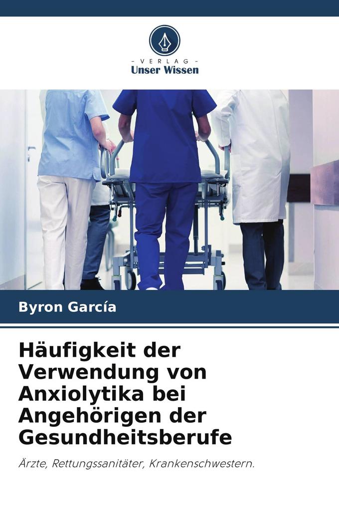 Häufigkeit der Verwendung von Anxiolytika bei Angehörigen der Gesundheitsberufe