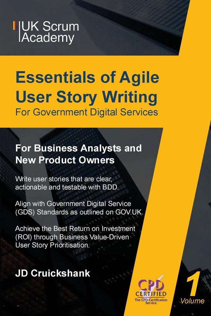 Essentials of Agile User Story Writing for Government Digital Services