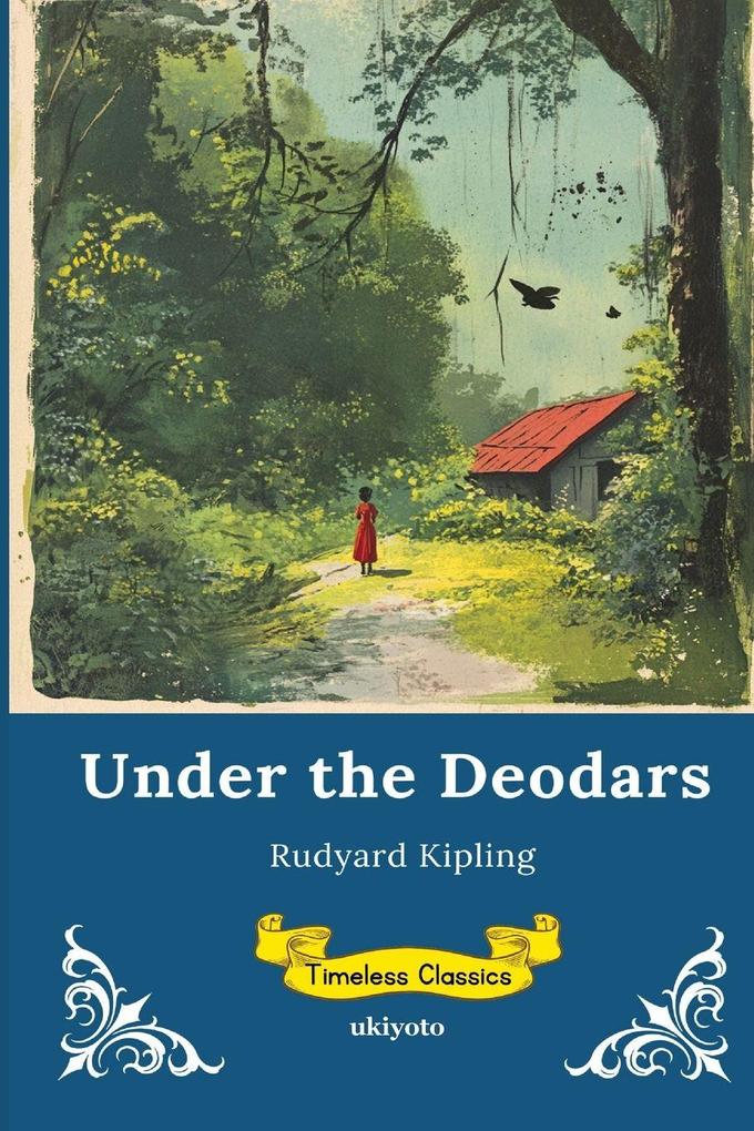 Under The Deodars | Timeless Classics