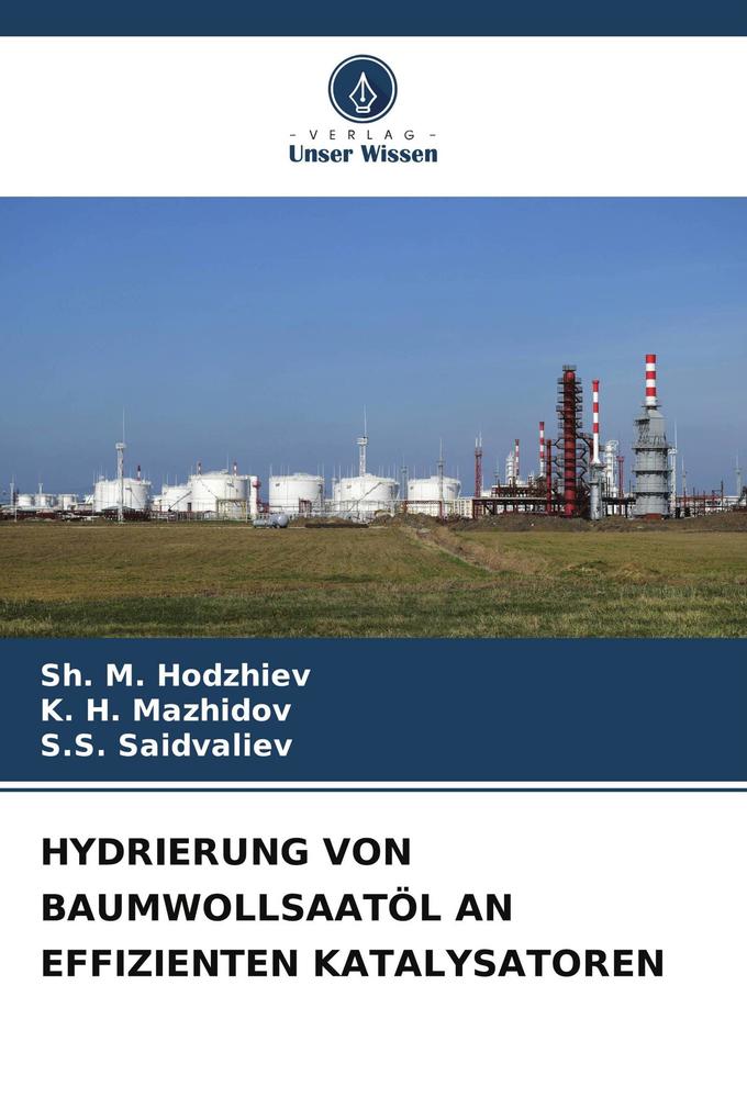 HYDRIERUNG VON BAUMWOLLSAATÖL AN EFFIZIENTEN KATALYSATOREN
