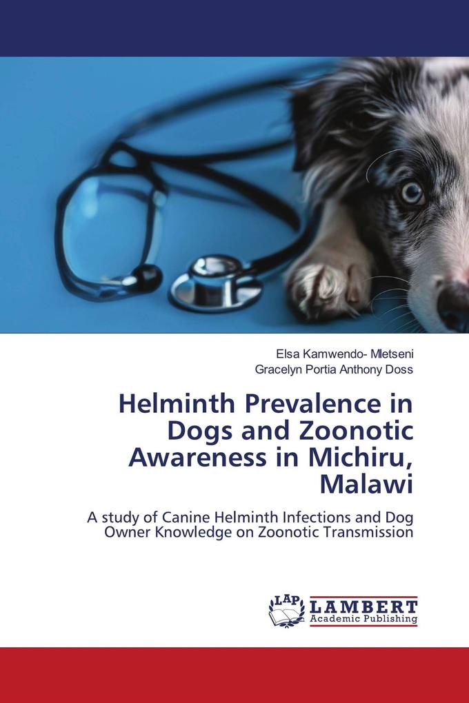 Helminth Prevalence in Dogs and Zoonotic Awareness in Michiru Malawi