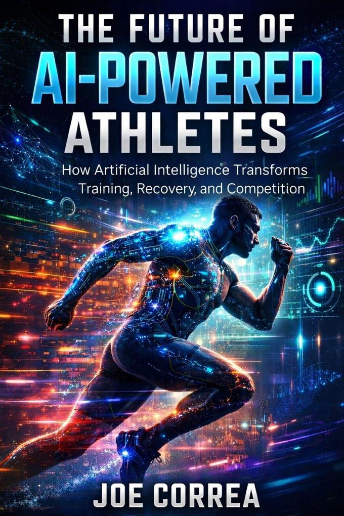 The Future of AI-Powered Athletes