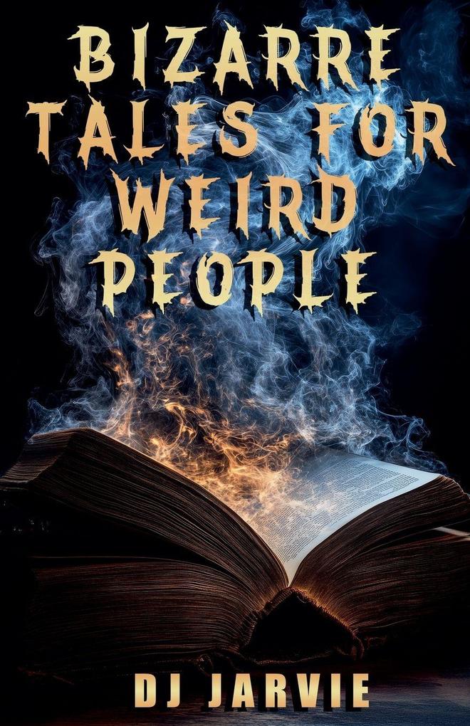 Bizarre Tales for Weird People