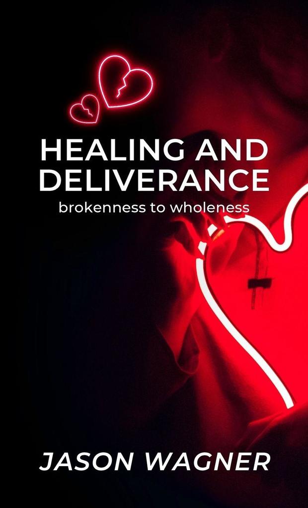 Healing and Deliverance