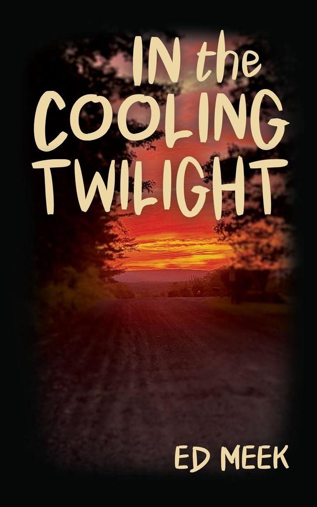 In the Cooling Twilight