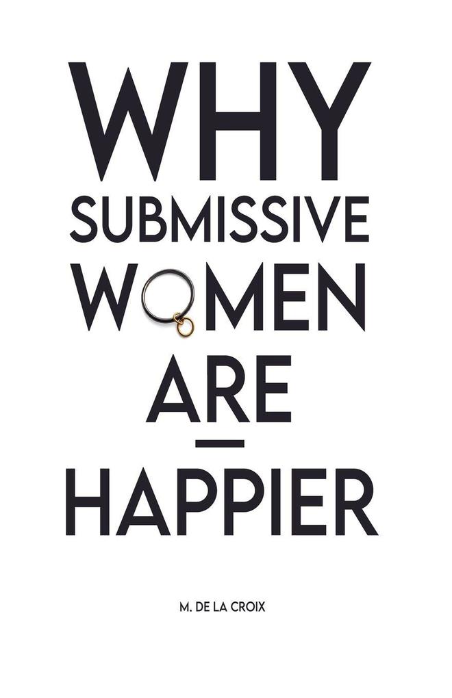 Why Submissive Women Are Happier
