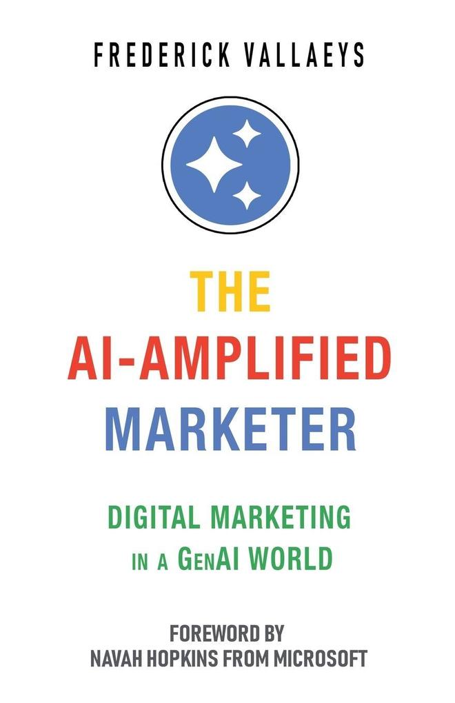 The AI-Amplified Marketer