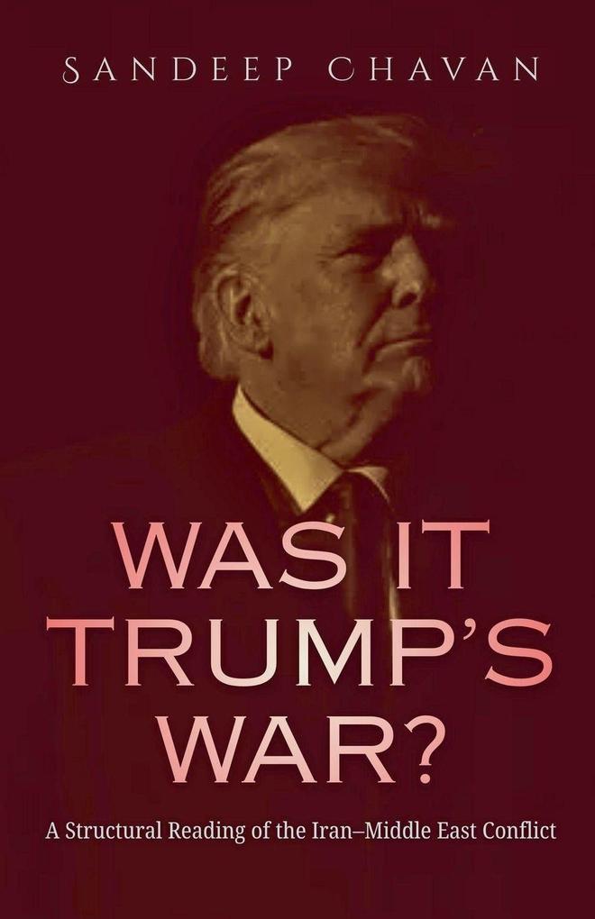 Was It Trump's War?