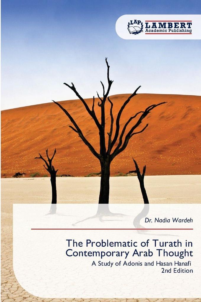 The Problematic of Turath in Contemporary Arab Thought