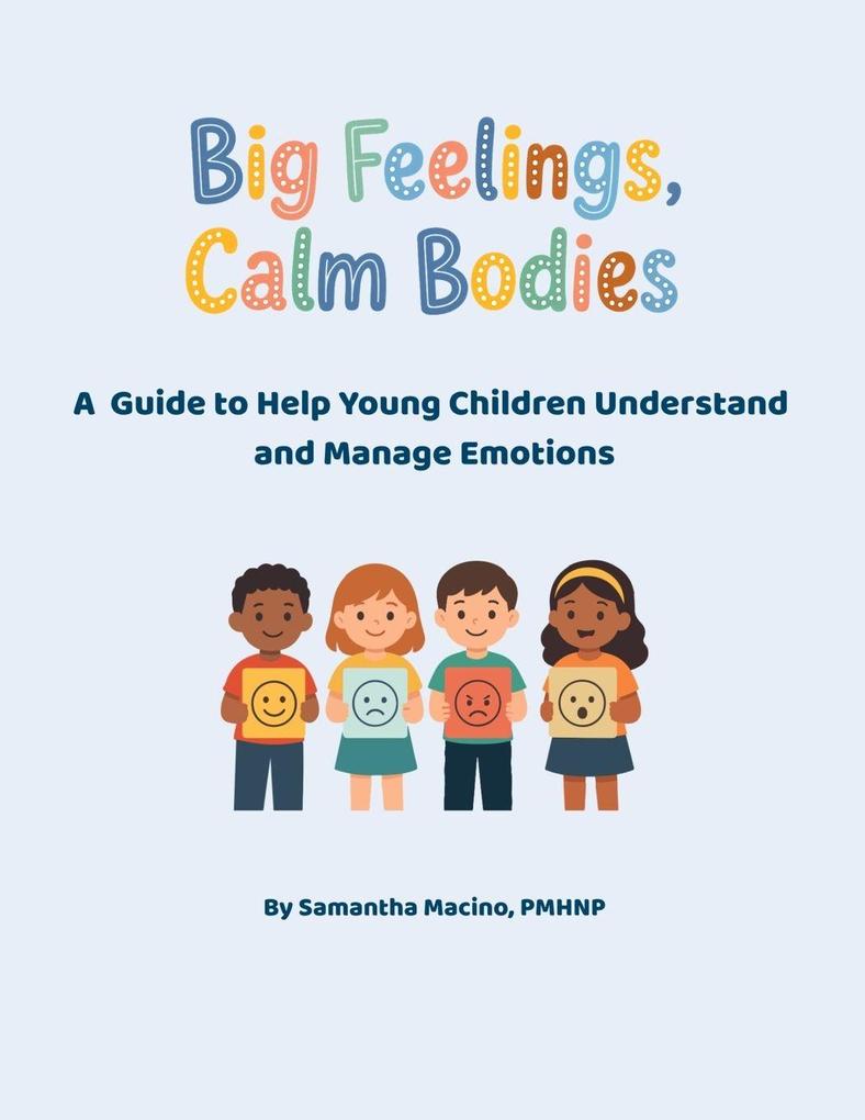 Big Feelings Calm Bodies