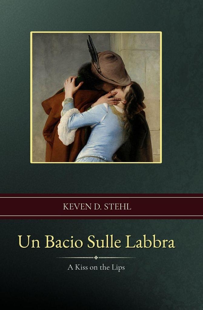 Un Bacio Sulle Labbra