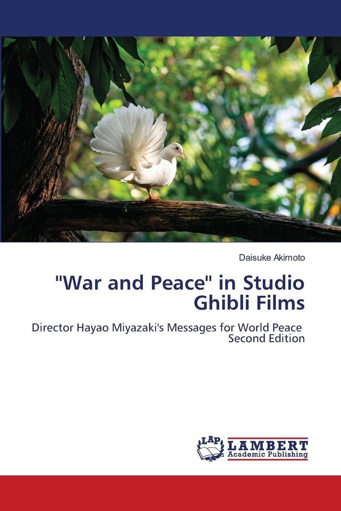 ''War and Peace'' in Studio Ghibli Films