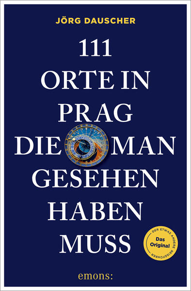 111 Orte in Prag die man gesehen haben muss