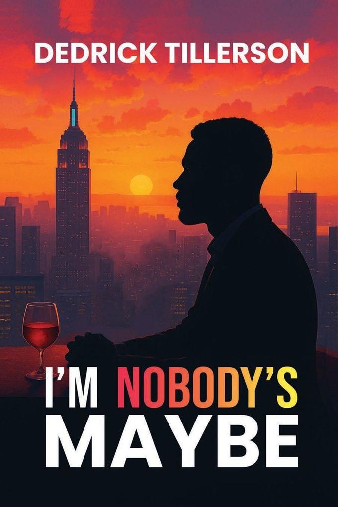 I'm Nobody's Maybe