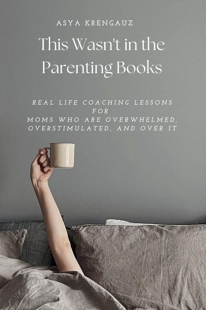This Wasn't in the Parenting Books