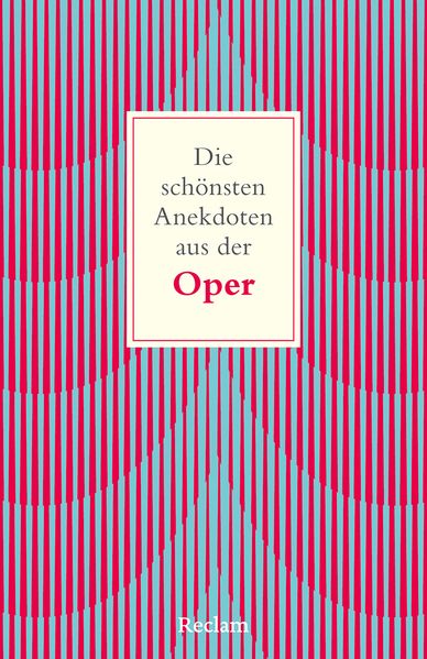 Die schönsten Anekdoten aus der Oper