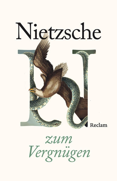 Friedrich Nietzsche zum Vergnügen