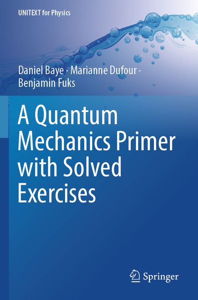 A Quantum Mechanics Primer with Solved Exercises
