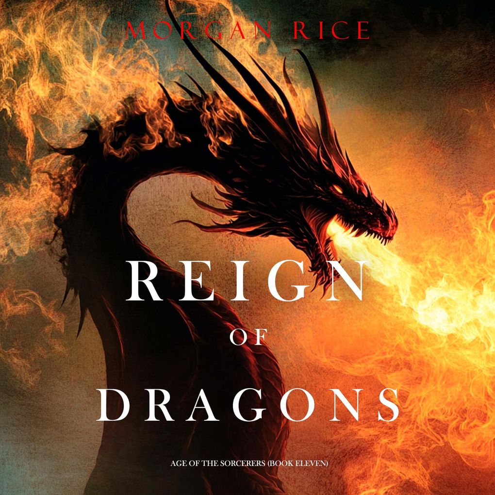 Reign of Dragons (Age of the SorcerersBook Eleven)