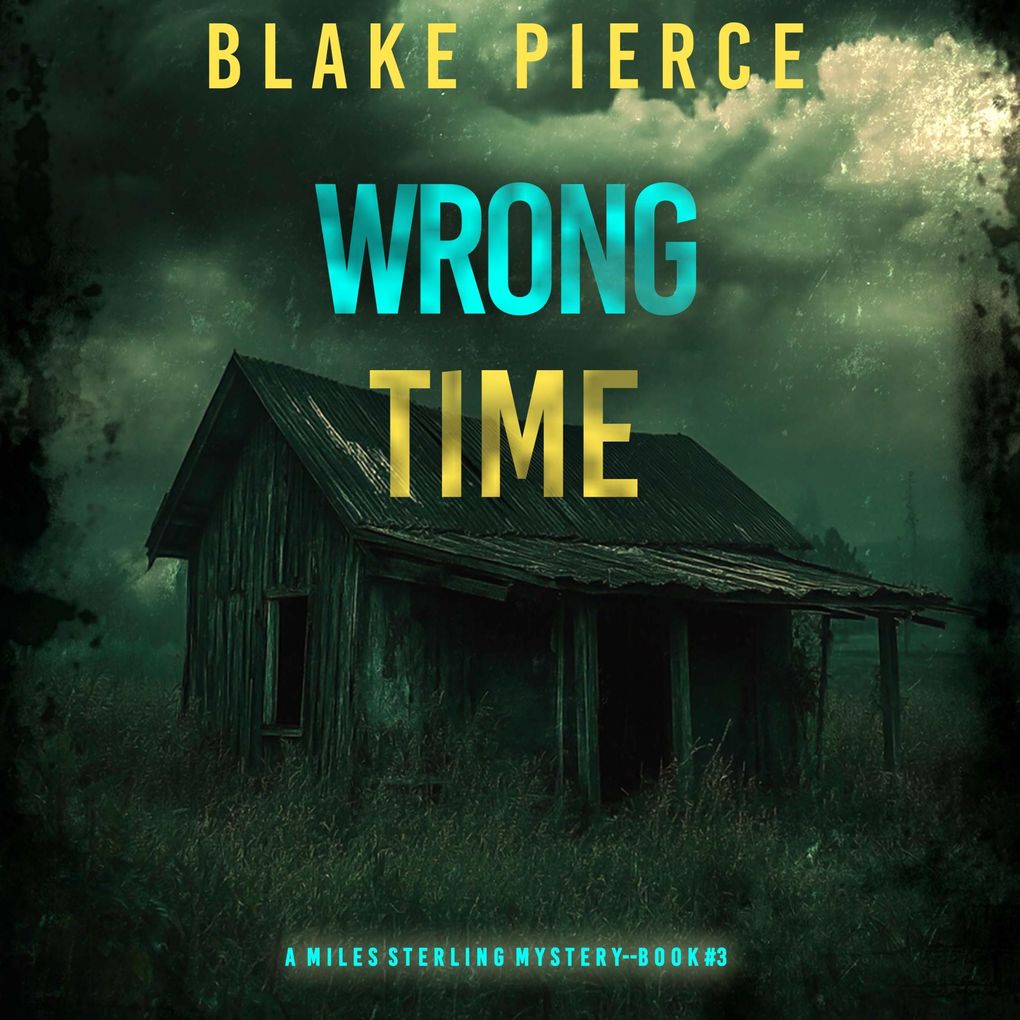 Wrong Time (A Miles Sterling FBI Suspense ThrillerBook Three)
