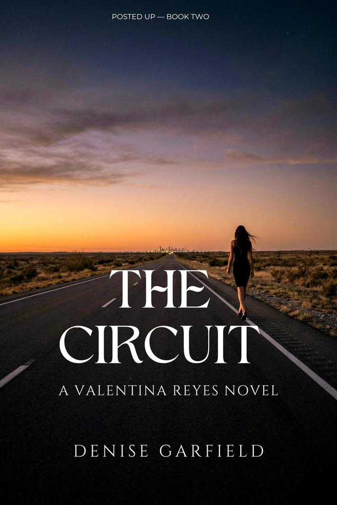 The Circuit (Posted Up #2)