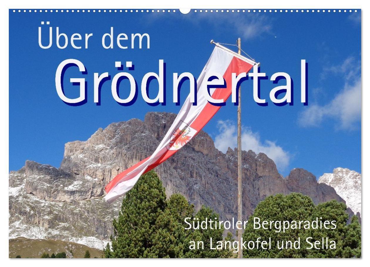 Über dem Grödnertal (Wandkalender 2027 DIN A2 quer) CALVENDO Monatskalender