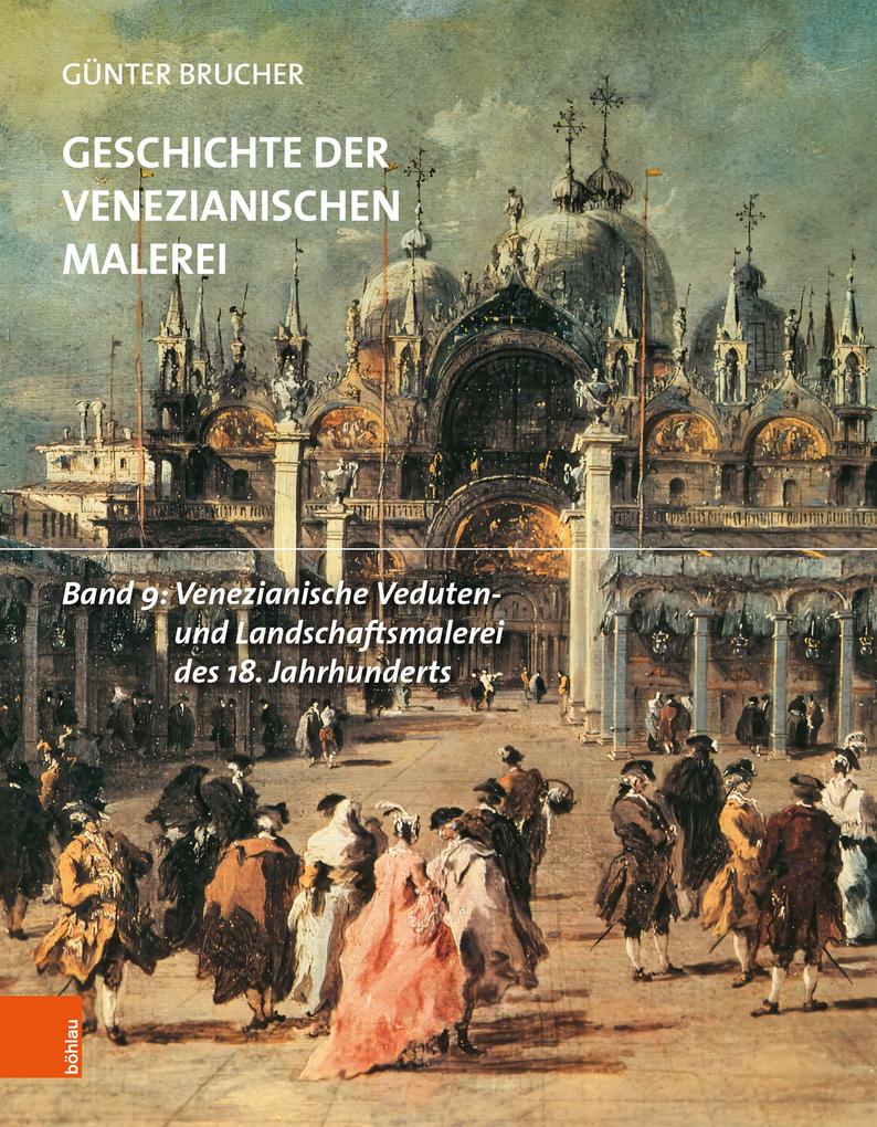 Venezianische Veduten- und Landschaftsmalerei des 18. Jahrhunderts