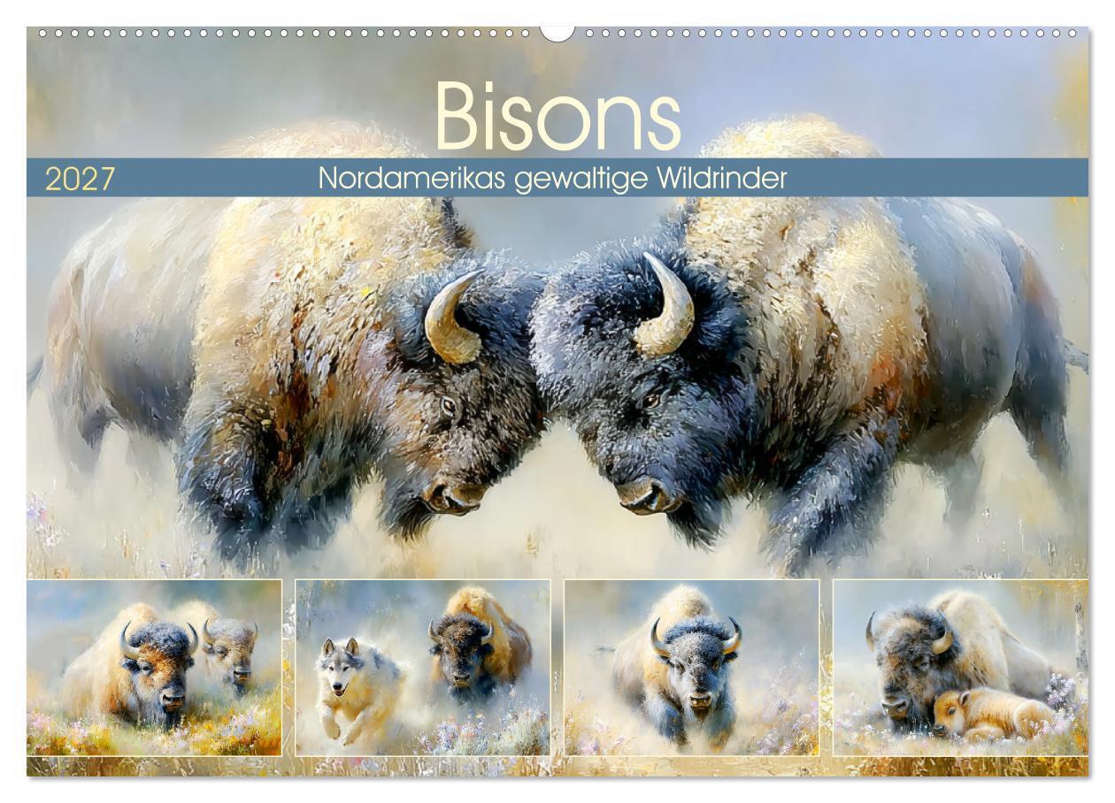 Bisons. Nordamerikas gewaltige Wildrinder (Wandkalender 2027 DIN A2 quer) CALVENDO Monatskalender