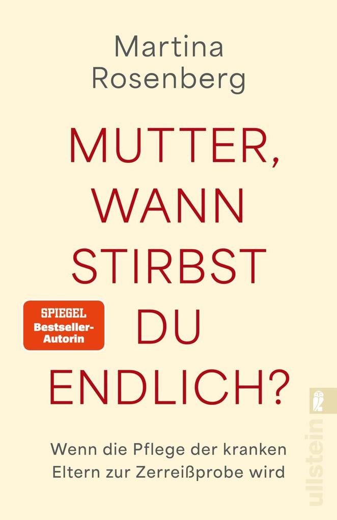 Mutter wann stirbst du endlich?