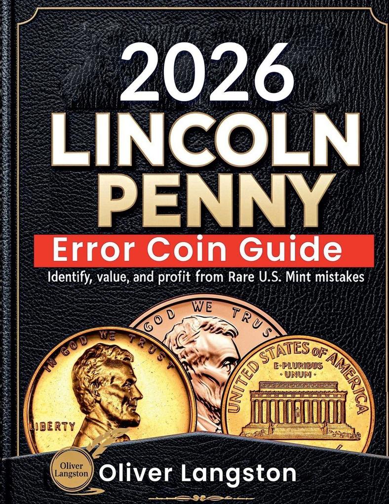 Lincoln Penny Error Coin Guide