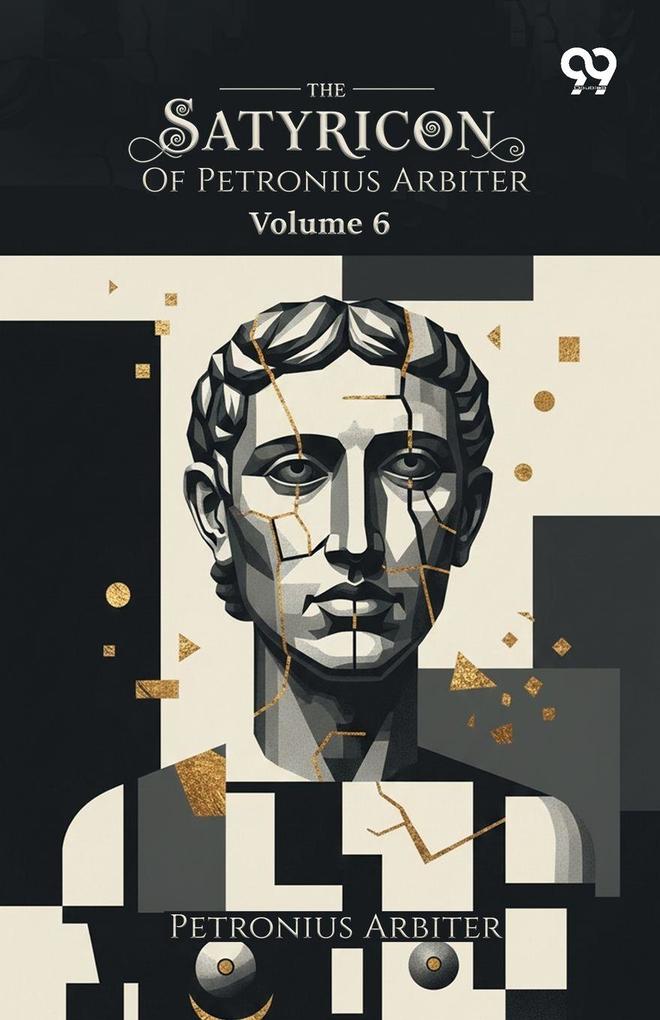 The Satyricon Of Petronius Arbiter