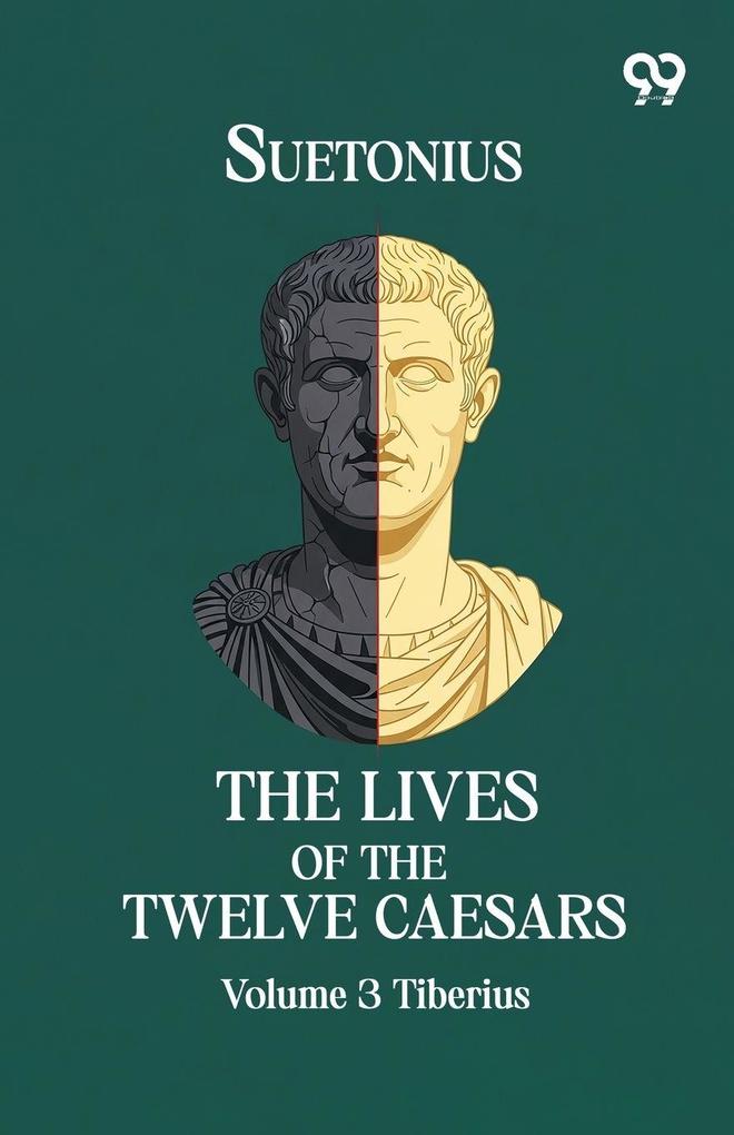 The Lives Of The Twelve Caesars