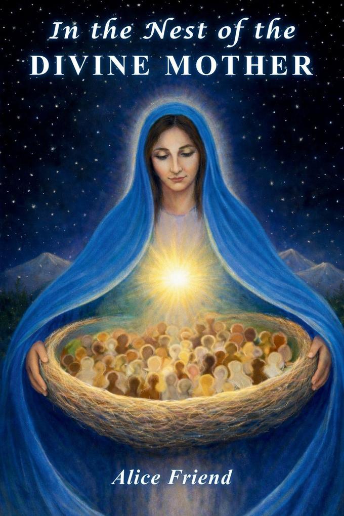 In the Nest of the Divine Mother