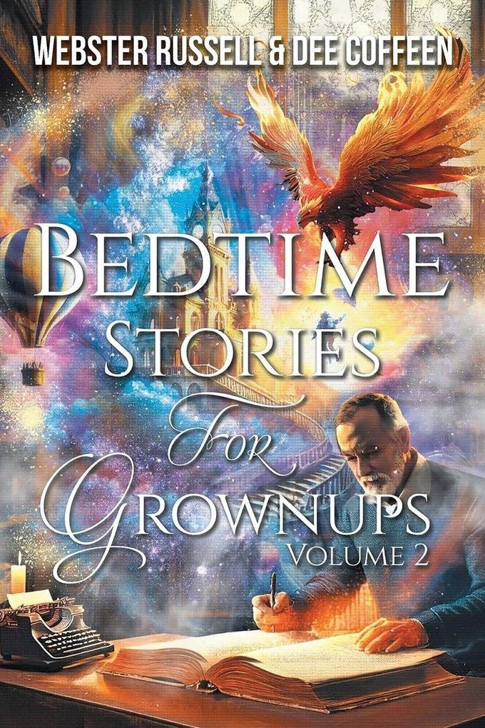 BEDTIME STORIES FOR GROWNUPS