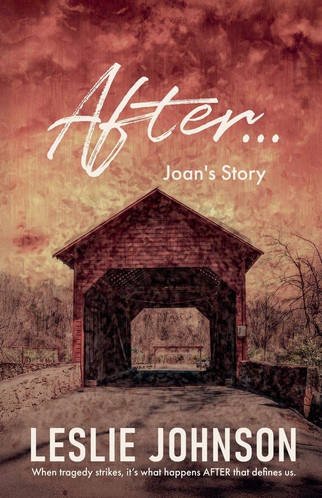 AFTER ... Joan's Story